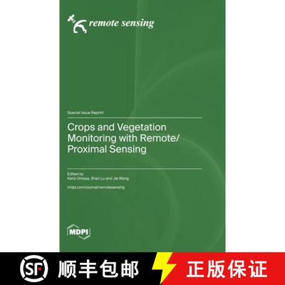 【3-4周达】Crops and Vegetation Monitoring with Remote/Proximal Sensing [9783036594460]