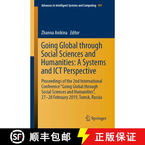 【3-4周达】Going Global through Social Sciences and Humanities: A Systems and ICT Perspective: Procee... [9783030114725]