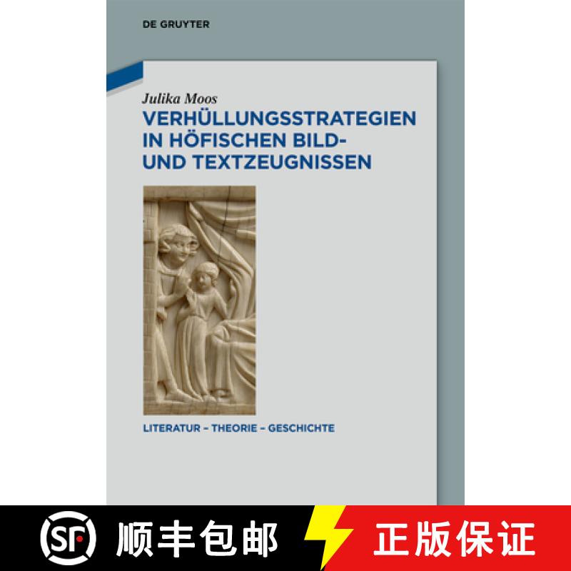 【3-4周达】Verhüllungsstrategien in Höfischen Bild- Und Textzeugnissen [9783111544106]