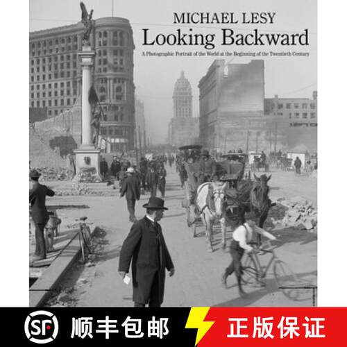 【3-4周达】精装 Looking Backward – A Photographic Portrait of the World at the Beginning of the Twen... [9780393239737]