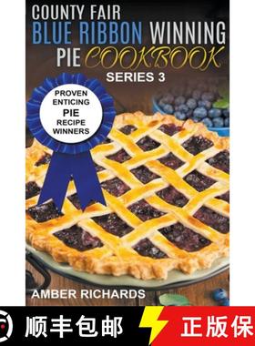 预订 County Fair Blue Ribbon Winning Pie Cookbook: Proven Enticing Pie Recipe Winners [9798201366223]