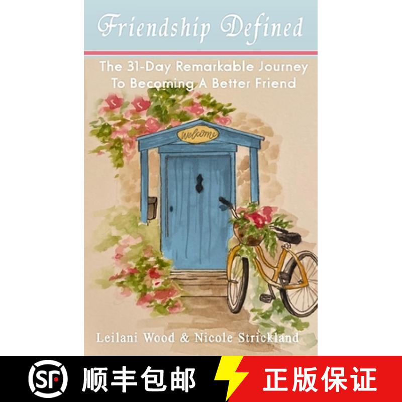 【2-3周达】Friendship Defined: The 31-day remarkable journey to becoming a better friend [9780982438213]