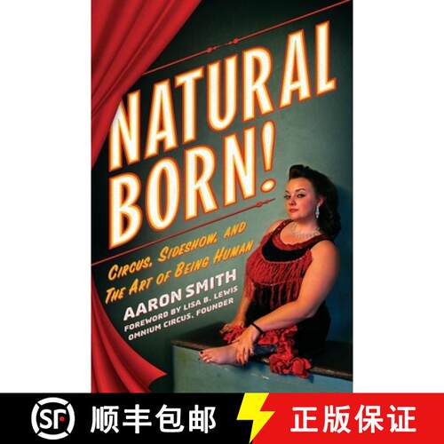 【3-4周达】Natural Born! Deluxe Color Edition: Circus, Sideshow and the Art of Being Human [9781737203698]