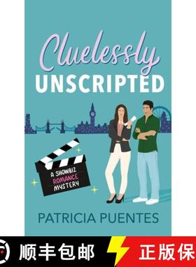 预订 Cluelessly Unscripted: A Showbiz Romance Mystery [9798991399210]
