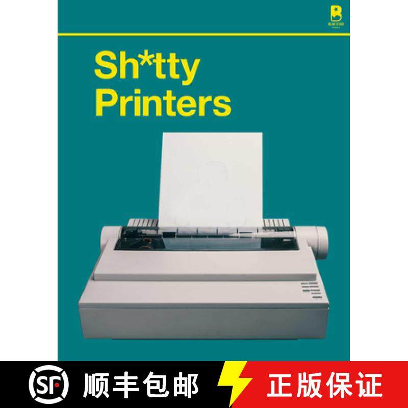 【3-4周达】S****y Printers: A Humorous History of the Most Absurd Technology Ever Invented [9781950968800]