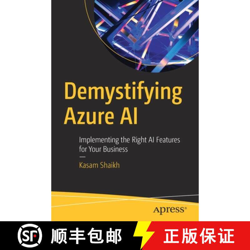 预订 Demystifying Azure AI : Implementing the Right AI Features for Your Business [9781484262184]