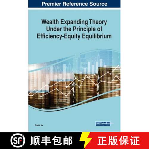 【3-4周达】Wealth Expanding Theory Under the Principle of Efficiency-Equity Equilibrium [9781668449363]
