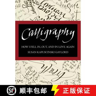 【3-4周达】Calligraphy: How I Fell In, Out, and In Love Again [9780989164252]