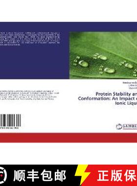 预订 Protein Stability and Conformation: An Impact of Ionic Liquid [9783330041790]