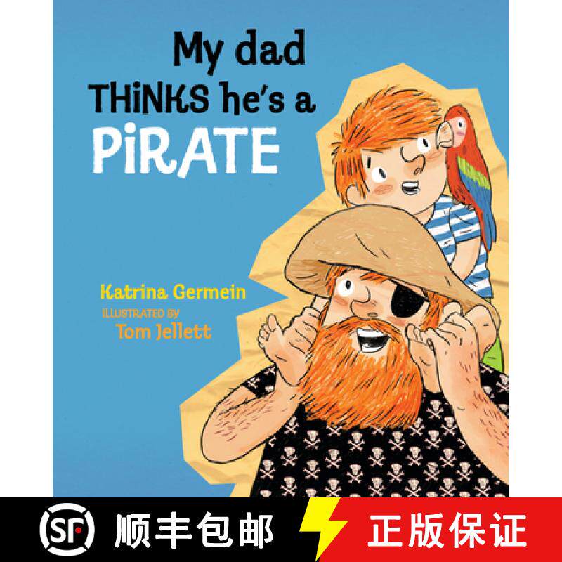 【3-4周达】My Dad Thinks He's a Pirate [9781536225020]