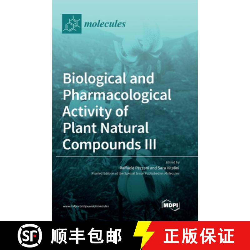 【2-3周达】Biological and Pharmacological Activity of Plant Natural Compounds III [9783036570617]