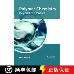 Polymer Chemistry Beyond Basics 4周达 the 9781632385888