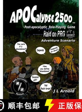 预订 APOCalypse 2500 Raid on PRG: Adventure Scenario [9781300859703]