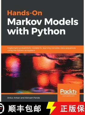 预订 Hands-On Markov Models with Python: Implement probabilistic models for learning complex data seq... [9781788625449]