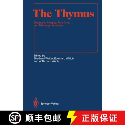 【3-4周达】The Thymus: Diagnostic Imaging, Functions, and Pathologic Anatomy [9783642841941]
