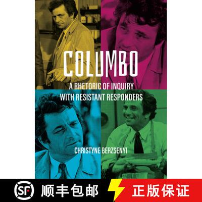 【3-4周达】Columbo : A Rhetoric of Inquiry with Resistant Responders [9781783209859]