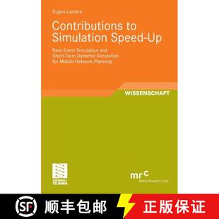 【3-4周达】Contributions to Simulation Speed-Up: Rare Event Simulation and Short-Term Dynamic Simulat... [9783834805249]