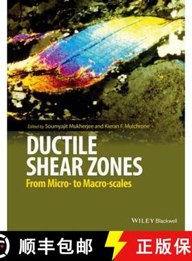 【3-4周达】Ductile Shear Zones - From Micro- To Macro-Scales [Wiley地球科学] [9781118844960]