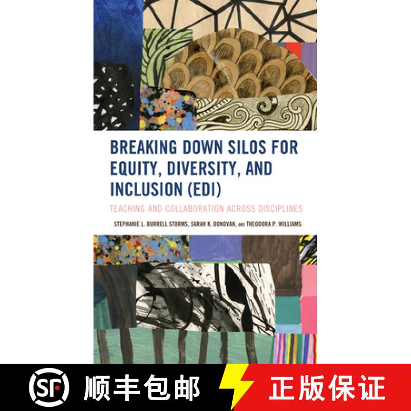 【3-4周达】Breaking Down Silos for Equity, Diversity, and Inclusion (EDI) : Teaching and Collaboratio... [9781475843361]
