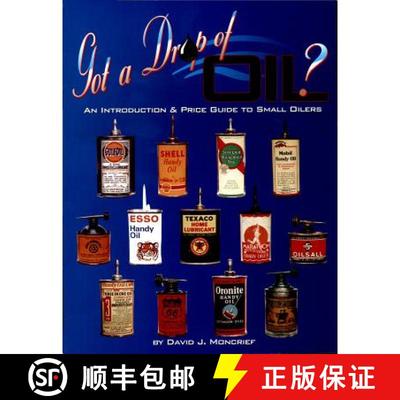 【3-4周达】Got A Dr Of Oil? Book 1: An Introduction and Price Guide to Small Oilers: An Introduction ... [9780895380975]