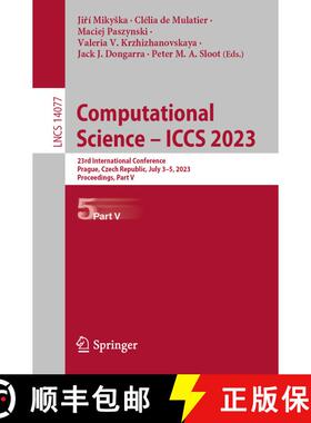 【3-4周达】Computational Science - ICCS 2023 : 23rd International Conference, Prague, Czech Republic,... [9783031360299]