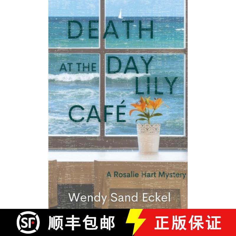 预订 Death at the Day Lily Cafe: A Rosalie Hart Mystery [9781685121327]