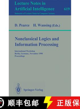 【3-4周达】Nonclassical Logics and Information Processing : International Workshop, Berlin, Germany, ... [9783540557456]