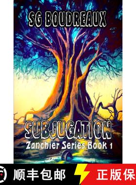 预订 Subjugation: Zanchier [9781736111703]