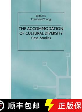【3-4周达】The Accommodation of Cultural Diversity: Case Studies [9780312224196]