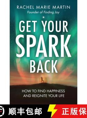 【3-4周达】Get Your Spark Back: How to Find Happiness and Reignite Your Life [9781962435048]