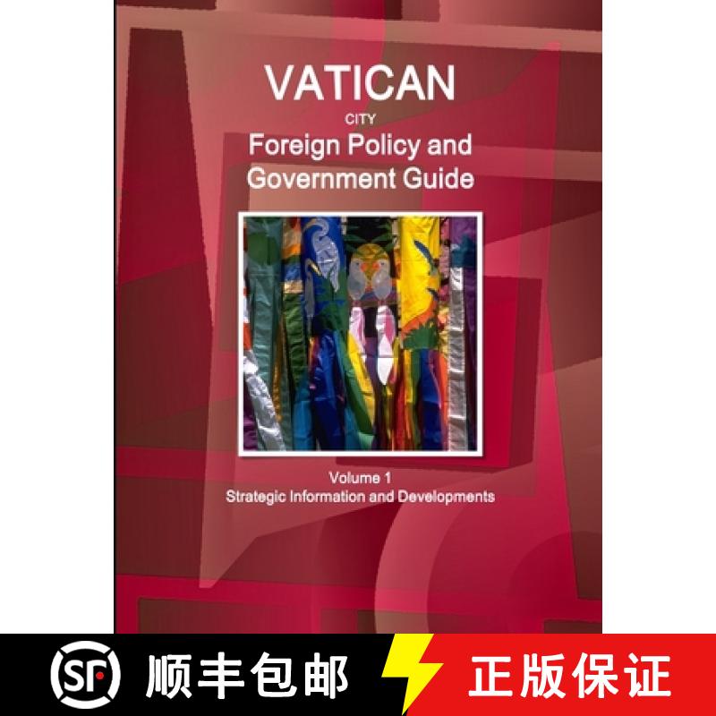 【2-3周达】Vatican City Foreign Policy and Government Guide Volume 1 Strategic Information and Develo... [9780739736784]
