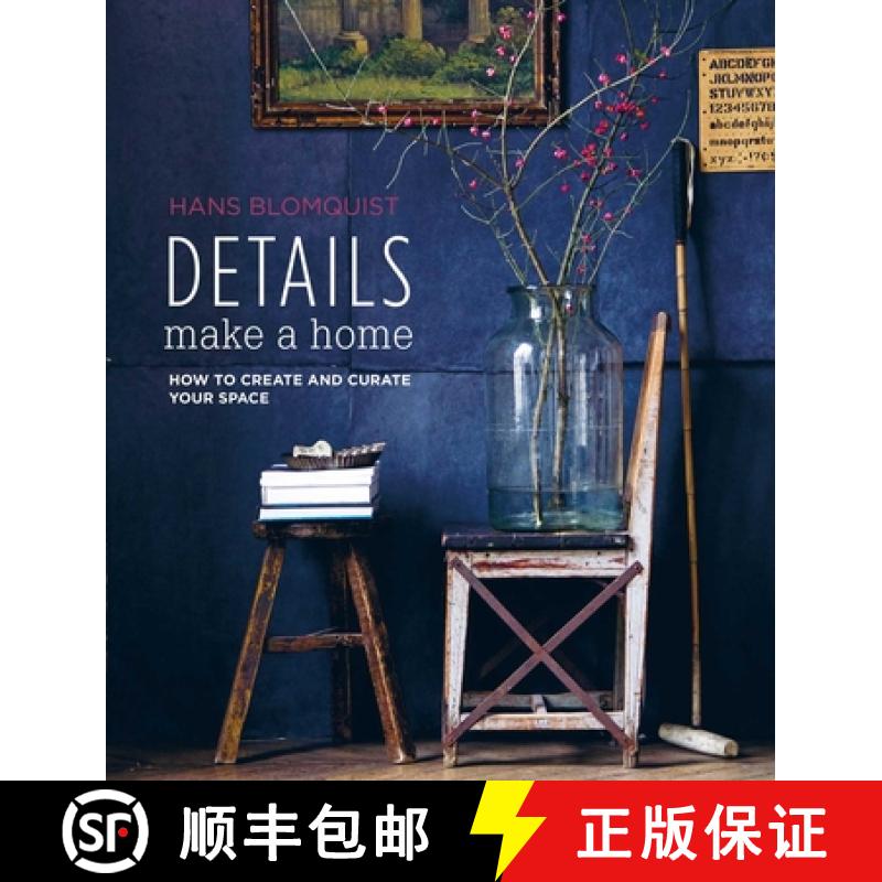 【2-3周达】Details Make a Home: How to Create and Curate Your Space [9781788794459]