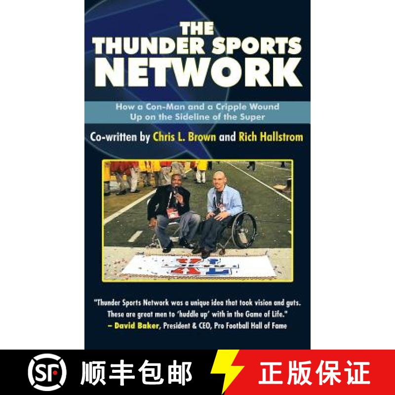 【3-4周达】The Thunder Sports Network: How a Con-Man and a Cripple Wound up on the Sideline of the Super [9781973618294]
