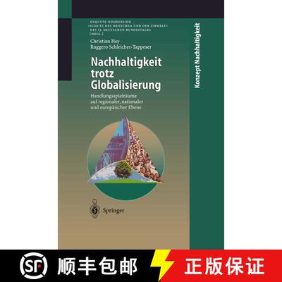 【3-4周达】精装 Nachhaltigkeit trotz Globalisierung: Handlungsspielräume auf regionaler, nationaler ... [9783540638681]