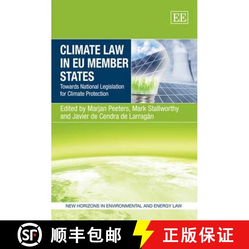【3-4周达】Climate Law in EU Member States: Towards National Legislation for Climate Protection: Towa... [9781781002773]
