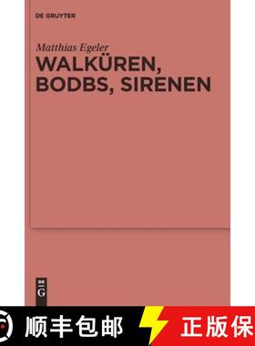 【3-4周达】Walküren, Bodbs, Sirenen：Gedanken zur religionsgeschichtlichen Anbindung Nordwesteuropas... [9783110246605]