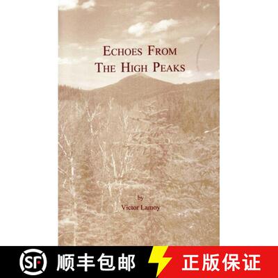 【3-4周达】Echoes From The High Peaks : Adventures of Adirondack Youth [9780925168528]