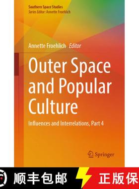 【3-4周达】Outer Space and Popular Culture : Influences and Interrelations, Part 4 [9783031514241]