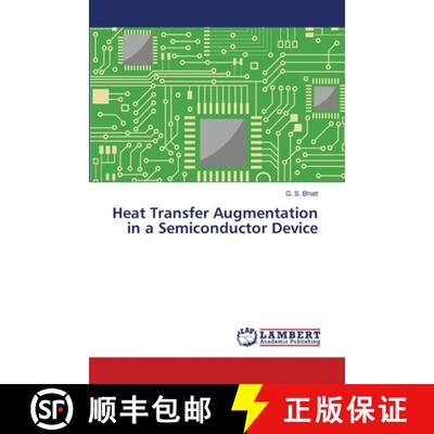 预订 Heat Transfer Augmentation in a Semiconductor Device [9783659472800]