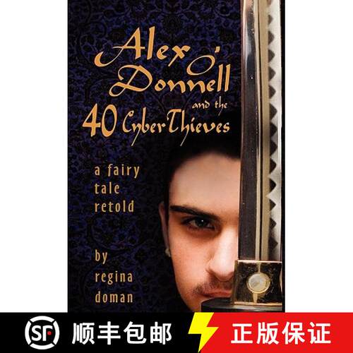 【3-4周达】精装 Alex O'Donnell and the 40 Cyberthieves [9780982767719]