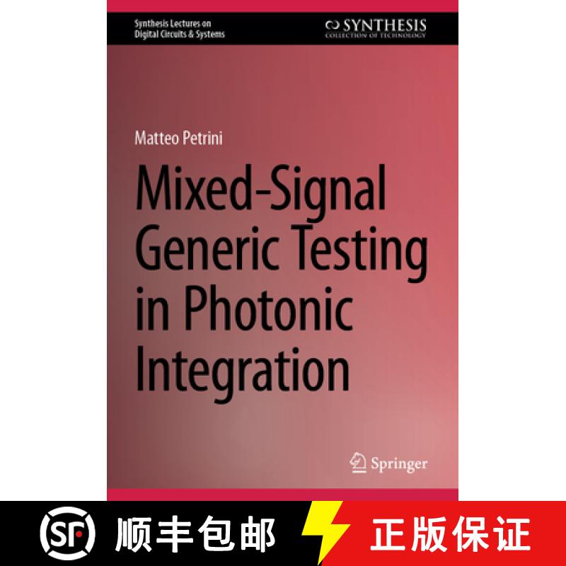 【3-4周达】Mixed-Signal Generic Testing in Photonic Integration [9783031608100]