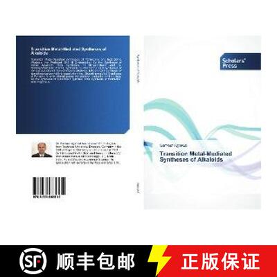 预订 Transition Metal-Mediated Syntheses of Alkaloids [9783639862515]