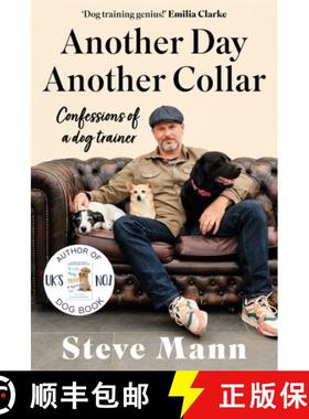 【3-4周达】Another Day, Another Collar: Confessions of a Dog Trainer: From the Author of EASY PEASY P... [9781788705998]