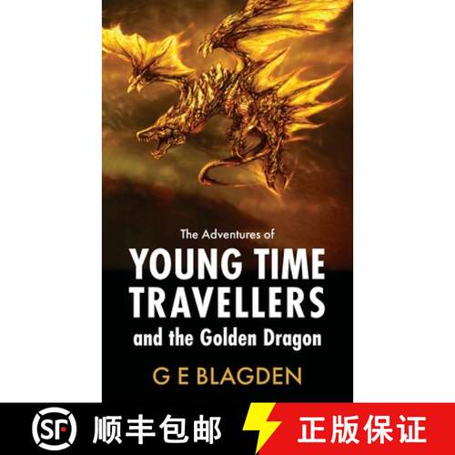 【3-4周达】The Adventures Of Young Time Travellers And The Golden Dragon [9781803698144]
