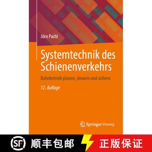 und 9783658457310 Systemtechnik Bahnbetrieb planen Schienenverkehrs 4周达 des sichern steuern