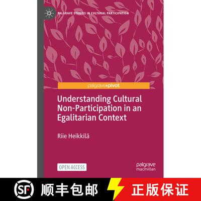 【3-4周达】Understanding Cultural Non-Participation in an Egalitarian Context [9783031188640]