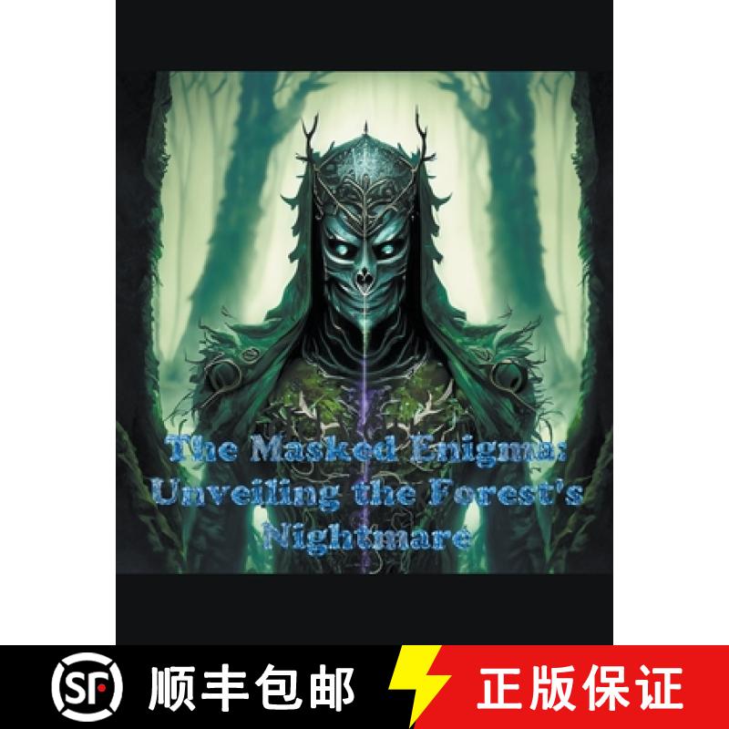 预订 The Masked Enigma: Unveiling the Forest's Nightmare [9798223392750]