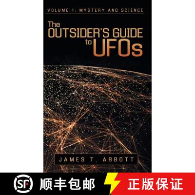 【3-4周达】精装 The Outsider's Guide to UFOs: Volume 1: Mystery and Science [9781480854567]