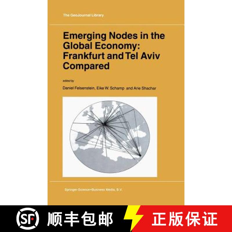 【3-4周达】Emerging Nodes in the Global Economy: Frankfurt and Tel Aviv Compared [9789048161430]
