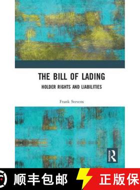 【3-4周达】The Bill of Lading: Holder Rights and Liabilities [9780815380061]